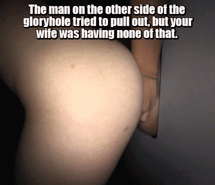 wife had sex at glory hole