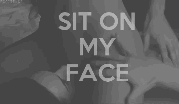 Sit On My Face - Sit on my face - Porn With Text