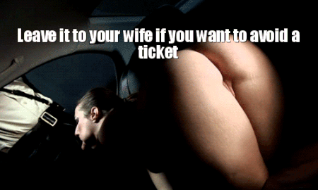 your wife sucking a cop - Porn With Text