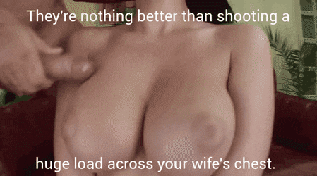 449px x 250px - Caption: There's nothing better than shooting a huge load across your  wife's chest - Porn With Text