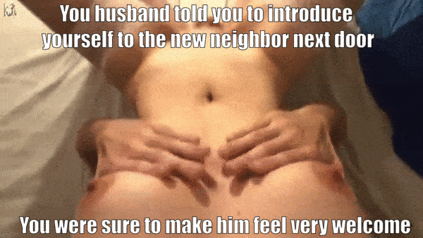 600px x 338px - Wife welcomes Neighbor - Porn With Text