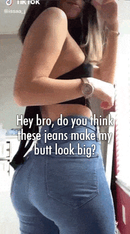 Jeans Porn Captions - Showing my new jeans to my bro - Porn With Text