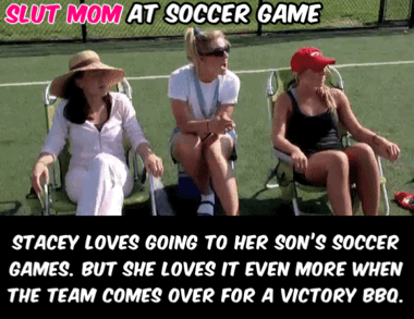 Soccer Mom Porn Captions - Soccer Mom BBQ - Porn With Text