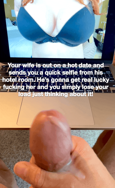 Quick Date - Your wife is out on a hot date and sends you a quick selfie from his hotel  room. He's gonna get real lucky fucking her & you lose your load! - Porn