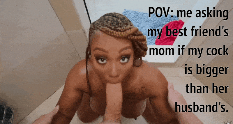 Friend's sexy black mom sucks my huge dick - Porn With Text