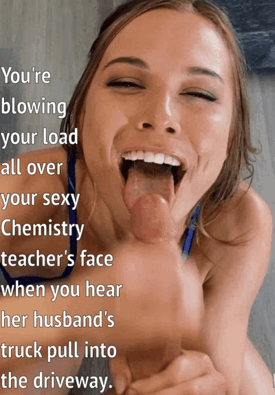 Hottest Teacher Porn Captions - Nearly caught facializing your hot married teacher - Porn With Text