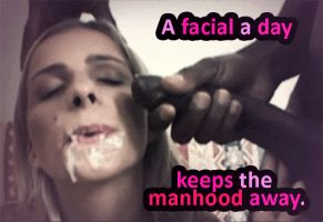 A facial a day will keep the manhood away