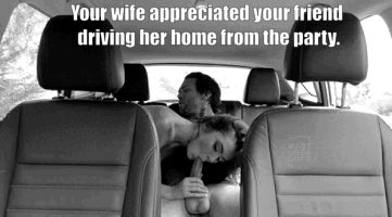 Did your wife really appreciate it, or really want him?
