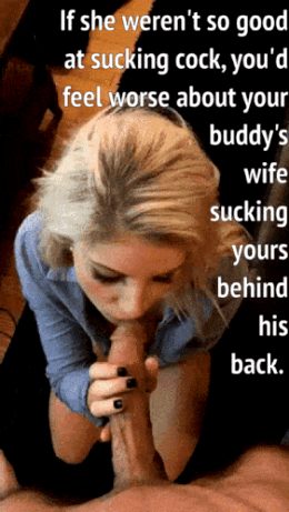 Getting head from your friend's whore wife while he's at work