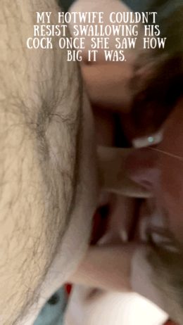 Hotwife couldn’t wait to swallow