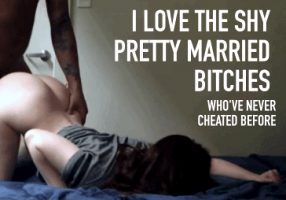 I Love making Married Bitches Cheat