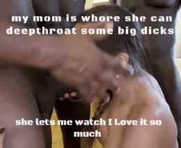 My whore mom deepthroat BBC caption
