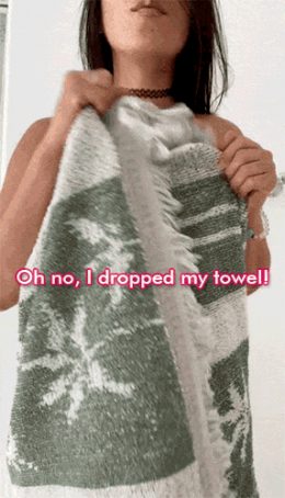 Oh no, I dropped my towel, dad!