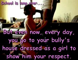 Sissy 0133 – respect your Bully!