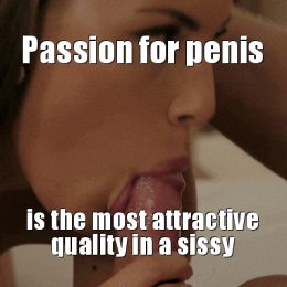 sissy passion for cock
