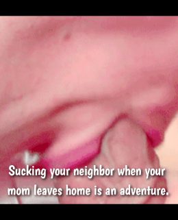 sissy slut suck neighbor