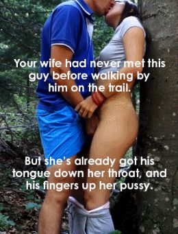the woods are a wonderful place to cuck