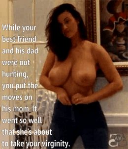 Your best friend's mom takes your virginity