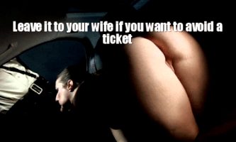 your wife sucking a cop
